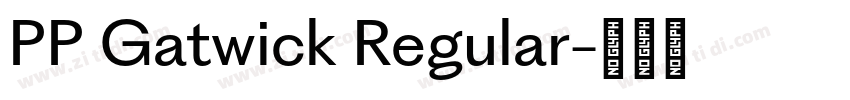 PP Gatwick Regular字体转换